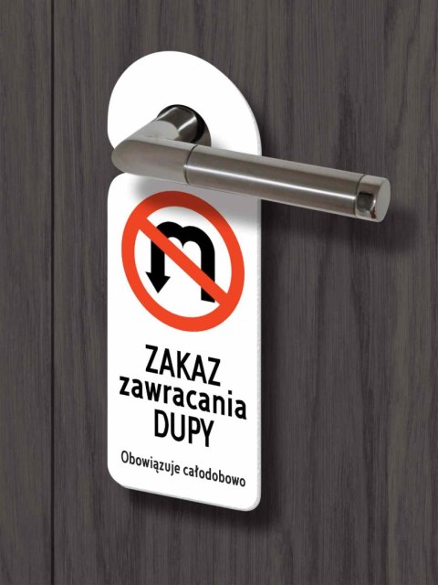 Zawieszka na klamkę - ZAKAZ ZAWRACANIA